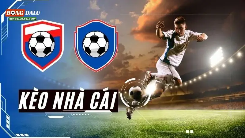 Giới thiệu về tỷ lệ bóng đá kèo nhà cái 